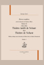 OEUVRES COMPLÈTES. THÉÂTRE III. 1846-1863. THÉÂTRE INÉDIT DE NOHANT. 1864. THÉÂTRE DE NOHANT