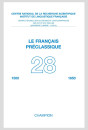 LE FRANÇAIS PRÉCLASSIQUE 28