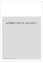BAUDOUIN DE SEBOURC