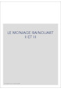 LE MONIAGE RAINOUART II ET III