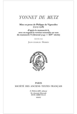 YONNET DE METZ. MISE EN PROSE DE PHILIPPE DE VIGNEULES D'APRÈS LE MANUSCRIT H
