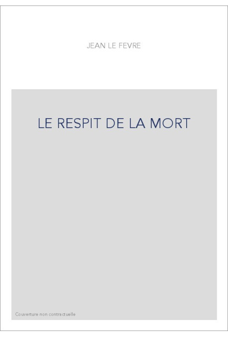 LE RESPIT DE LA MORT