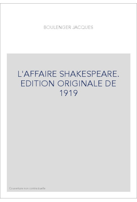 L'AFFAIRE SHAKESPEARE. EDITION ORIGINALE DE 1919