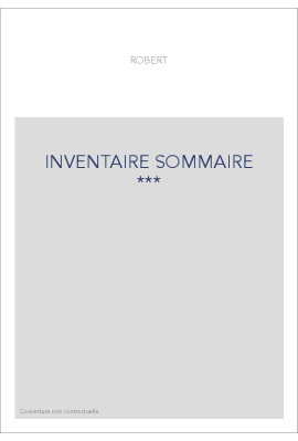 INVENTAIRE SOMMAIRE ***