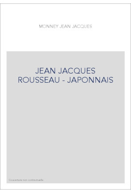 JEAN JACQUES ROUSSEAU - JAPONNAIS