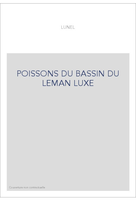 POISSONS DU BASSIN DU LEMAN LUXE